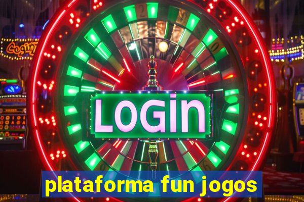 plataforma fun jogos